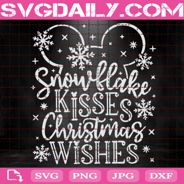 Snowflake Kisses Christmas Wishes Svg, Disney Christmas Svg, Mickey Christmas Trip Svg, Disney Svg, Svg Png Dxf Eps AI Instant Download