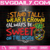 Stand Tall Wear A Crown And Always Be Sweet On The Inside Svg, Autism Awareness Svg, Autism Svg, Pineapple Puzzle Svg, Autism Month Svg, Instant Download
