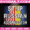 Stop Russian Aggression Svg, Pray For Peace Svg, Stand With Ukraine Svg, Stop Putin Svg, Russian Aggression Svg, Instant Download