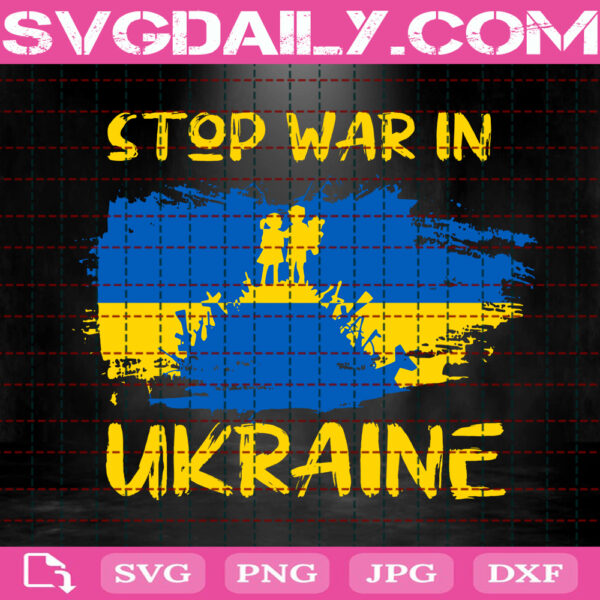 Stop War In Ukraine Svg, Free Ukraine Svg, Stand With Ukraine Svg, Pray For Ukraine Svg, World Peace Svg, Instant Download
