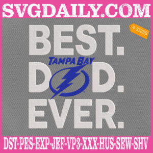 Tampa Bay Lightning Embroidery Files, Best Dad Ever Embroidery Machine, NHL Sport Embroidery Design, Embroidery Design Instant Download