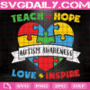 Teach Love Hope Inspire Autism Awareness Svg, Teacher Svg, Autism Awareness Svg, Autism Svg, Special Education Svg, Instant Download