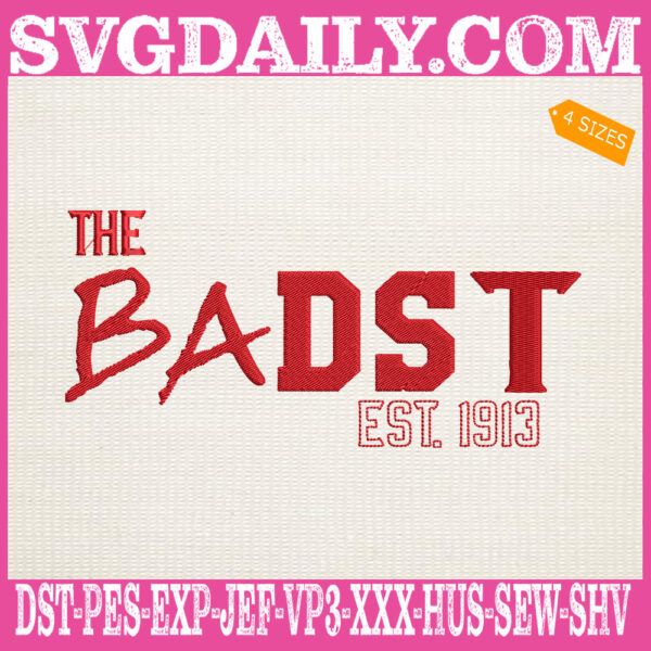 The Badst Established 1913 Embroidery Files, Delta Soror Embroidery Machine, Since 1913 Embroidery Design Instant Download