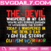 The Devil Whispered In My Ear Svg, I Am The Storm Autism Warrior Svg, Autism Warrior Svg, Autism Svg, Autism Ribbon Svg, Autism Month Svg, Instant Download
