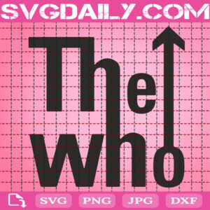 The Who Rock Band Svg, The Who Logo Svg, The Who Svg, English Band Svg, Rock Music Svg, Music Band Svg, Download Files