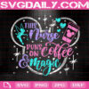 This Nurse Runs On Coffee And Magic Svg, Disney Nurse Svg, Mickey Coffee Svg, Disney Svg, Svg Png Dxf Eps AI Instant Download