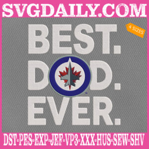 Winnipeg Jets Embroidery Files, Best Dad Ever Embroidery Machine, NHL Sport Embroidery Design, Embroidery Design Instant Download