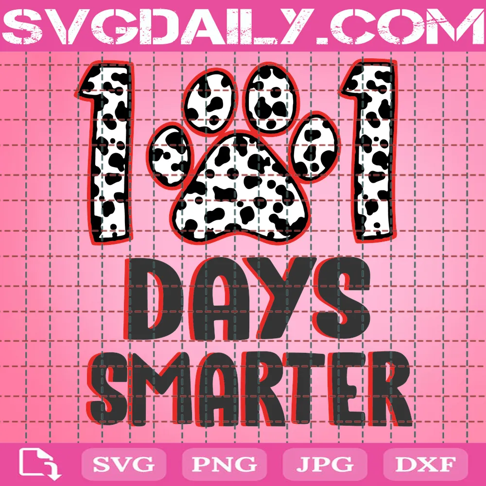 101 Days Smarter Svg, School Svg, Teachers Svg, Teacher Students Svg, Dalmatian Dog Svg, 101 Days Of School Svg, Dalmatian Svg, Back To School Svg, Dalmatian Paw Svg