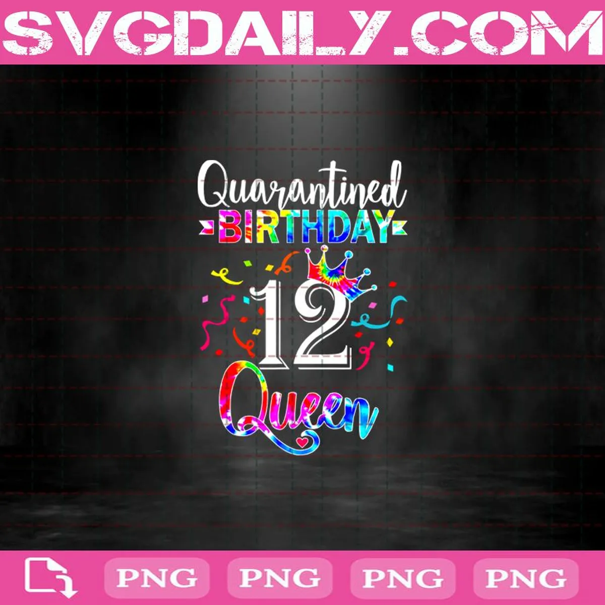 12th Quarantine Birthday Queen Png, Quarantine Png, 12th Quarantine Png, Birthday Queen Png, Birthday Png