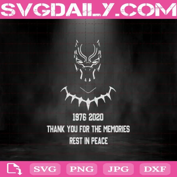 1976 2020 Thank You For The Memories Rest In Peace Svg, Black Panther Svg, Chadwick Boseman Svg, Cricut Digital Download