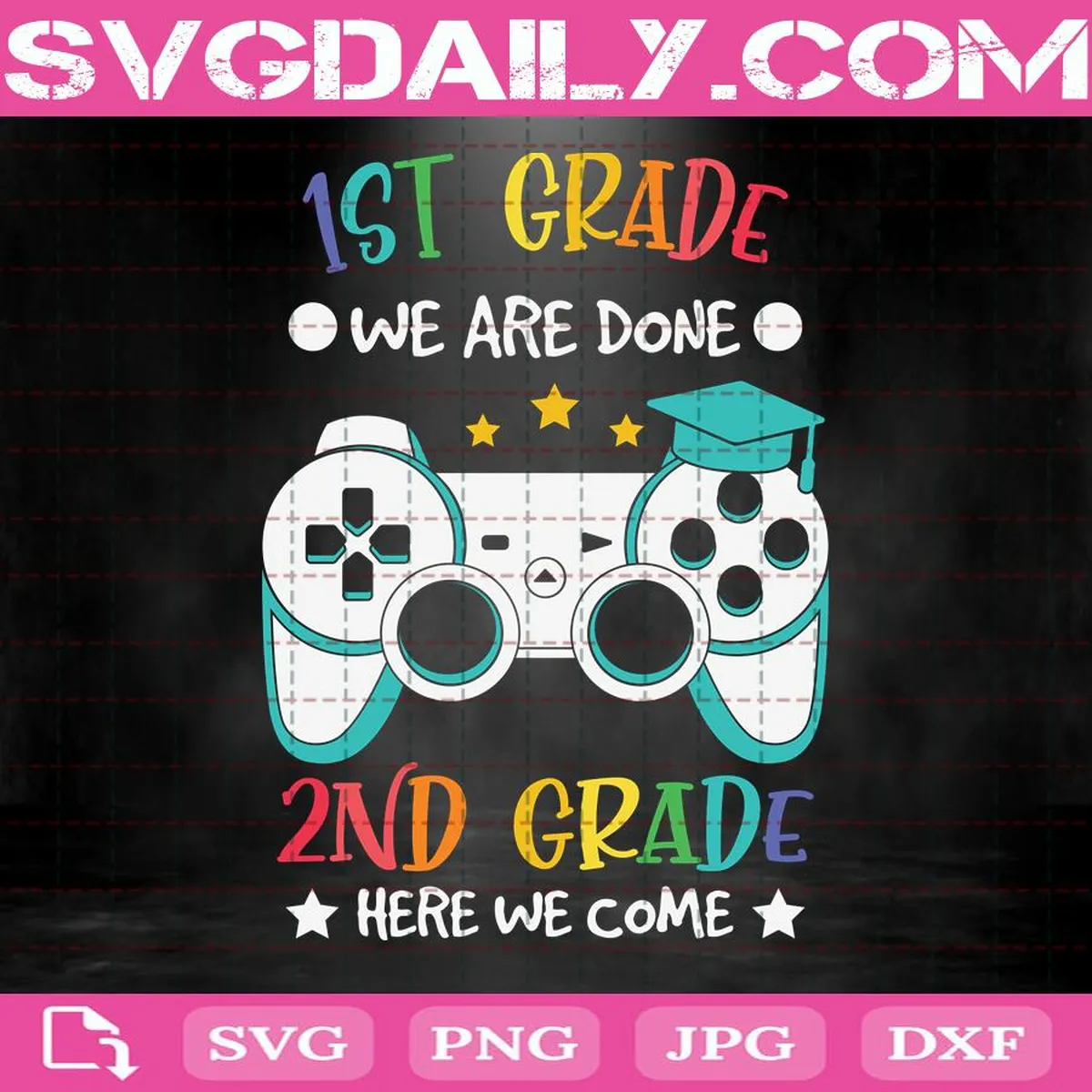 1st Grade We Are Done Svg, 2nd Grade Here We Come Svg, Trending Svg, Video Game Graduation Svg, Back To School Svg