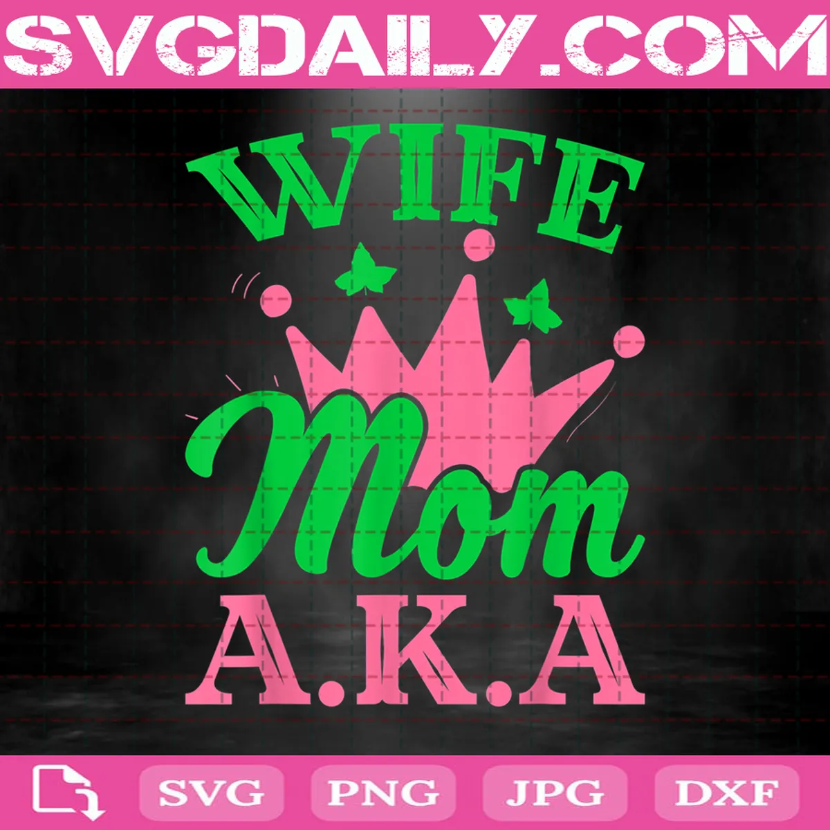 Aka Mom Wife Svg, Aka 1908 Svg, Pretty Girls Svg, Sorority Svg, Aka Mom Svg, Alpha Kappa Alpha Svg, Download Files