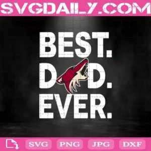 Arizona Coyotes Best Dad Ever Svg, Arizona Coyotes Svg, Best Dad Ever Svg, Hockey Svg, NHL Svg, NHL Sport Svg, Father’s Day Svg
