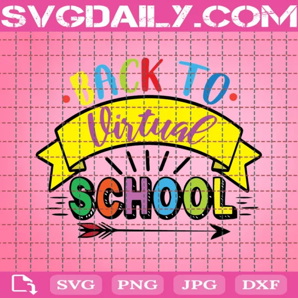 Back To Virtual School Svg, Welcome Back To School Svg, Teacher Svg, Back To School Svg, School Svg, First Day Of School Svg, Second Grade Svg, Teachers First Day Of School