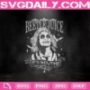 Beetle Juice Gothic Rose Svg, Its Show Time Svg, Halloween Svg, Horror Film Svg, Svg Png Dxf Eps AI Instant Download