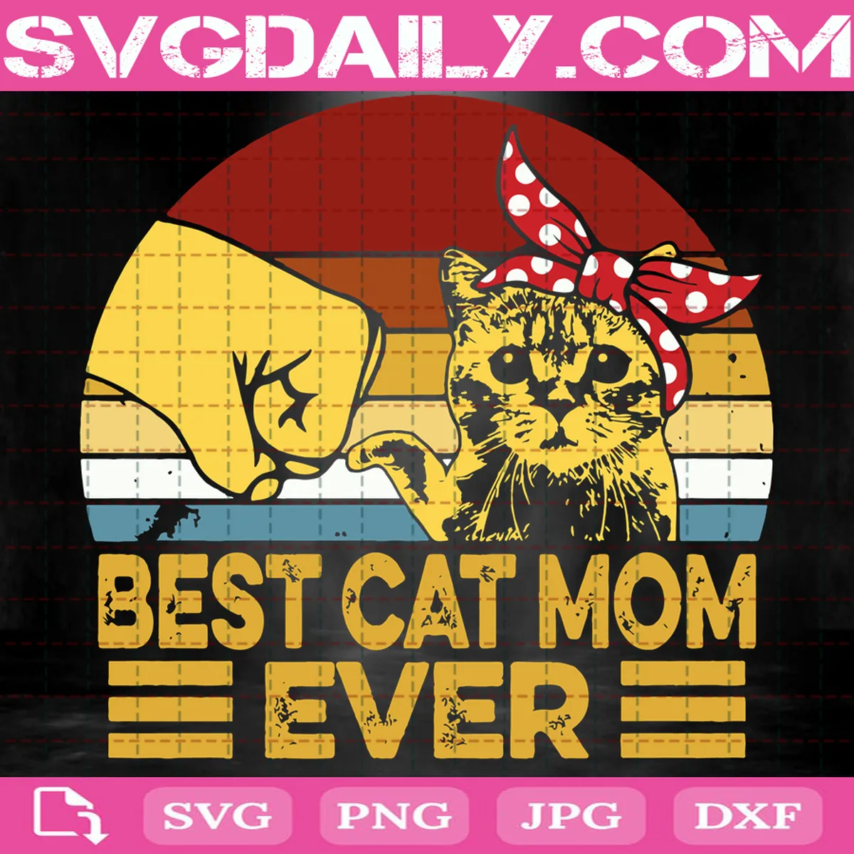 Best Cat Mom Ever Svg, Cat Mom Svg, Funny Cat Svg, Mother’s Day Svg, Cat Svg, Svg Png Dxf Eps AI Instant Download