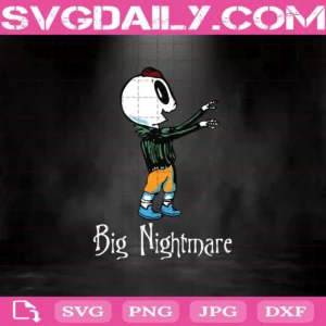 Big Nightmare Svg, Nightmare Svg, The Nightmare Before Christmas Svg, Halloween Svg, Svg Png Dxf Eps AI Instant Download