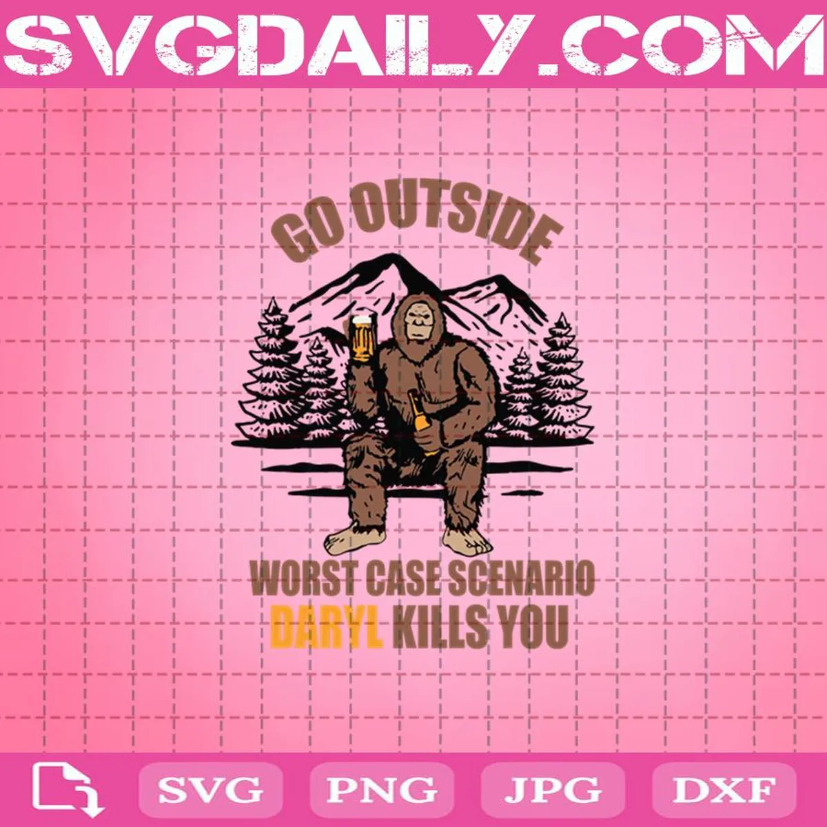 Bigfoot Go Outside Worst Case Scenario Darry Kills You Svg, Bigfoot Svg, Bigfoot Drinking Beer Svg, Go Outside Svg