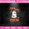 Boo Boo Crew Svg, Boo Svg, Funny Ghost Svg, Boo Boo Crew Nurse Svg, Nurse Svg, Halloween Svg, Halloween Gift Svg