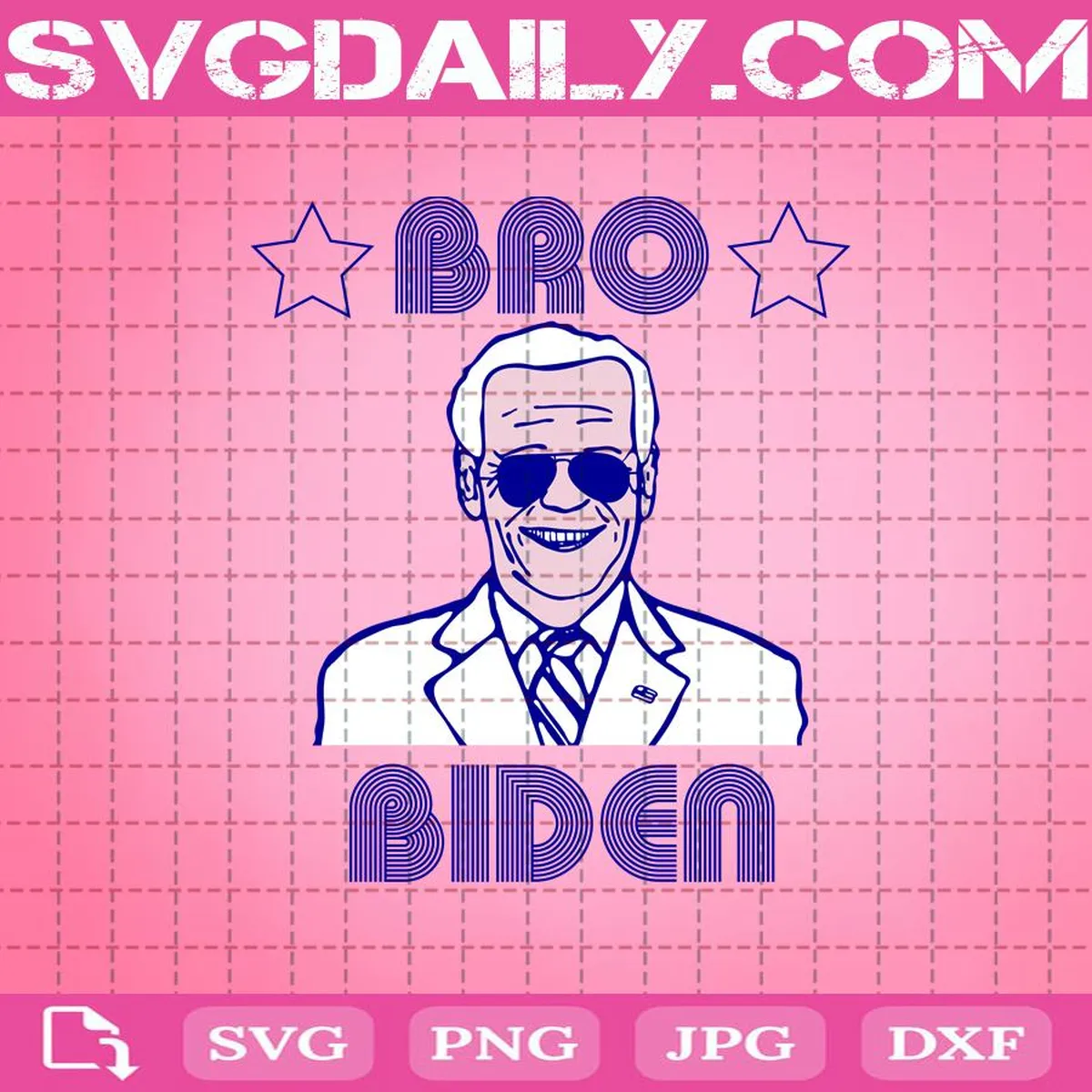 Bro Biden Funny Joe Biden President Svg, Bro Biden Svg, Joe Biden Svg, Biden President Svg, Svg Png Dxf Eps AI Instant Download