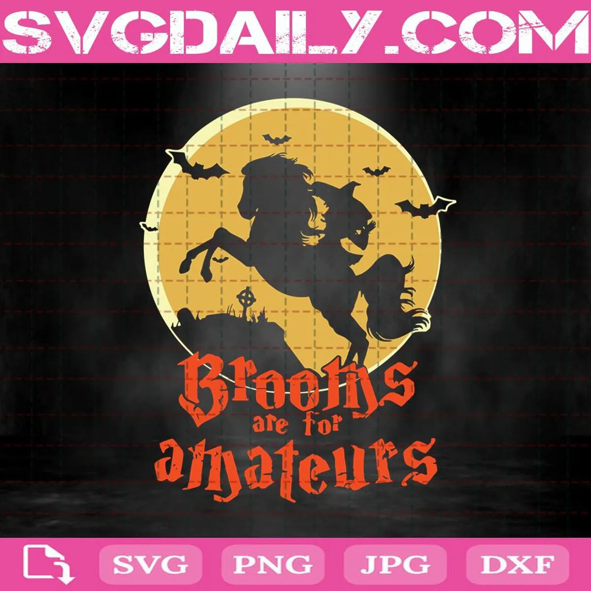 Brooms Are For Amateurs Svg, Witches Ride Horse Brooms Are For Amateurs Svg, Witches Svg, Horse Svg, Brooms Svg, Halloween Svg, Amateurs Monster Truck Svg