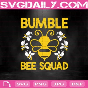 Bumble Bee Squad Svg, Bee Svg, Bee Squad Svg, Bee Lover Svg, Love Bee Svg, Svg Png Dxf Eps AI Instant Download
