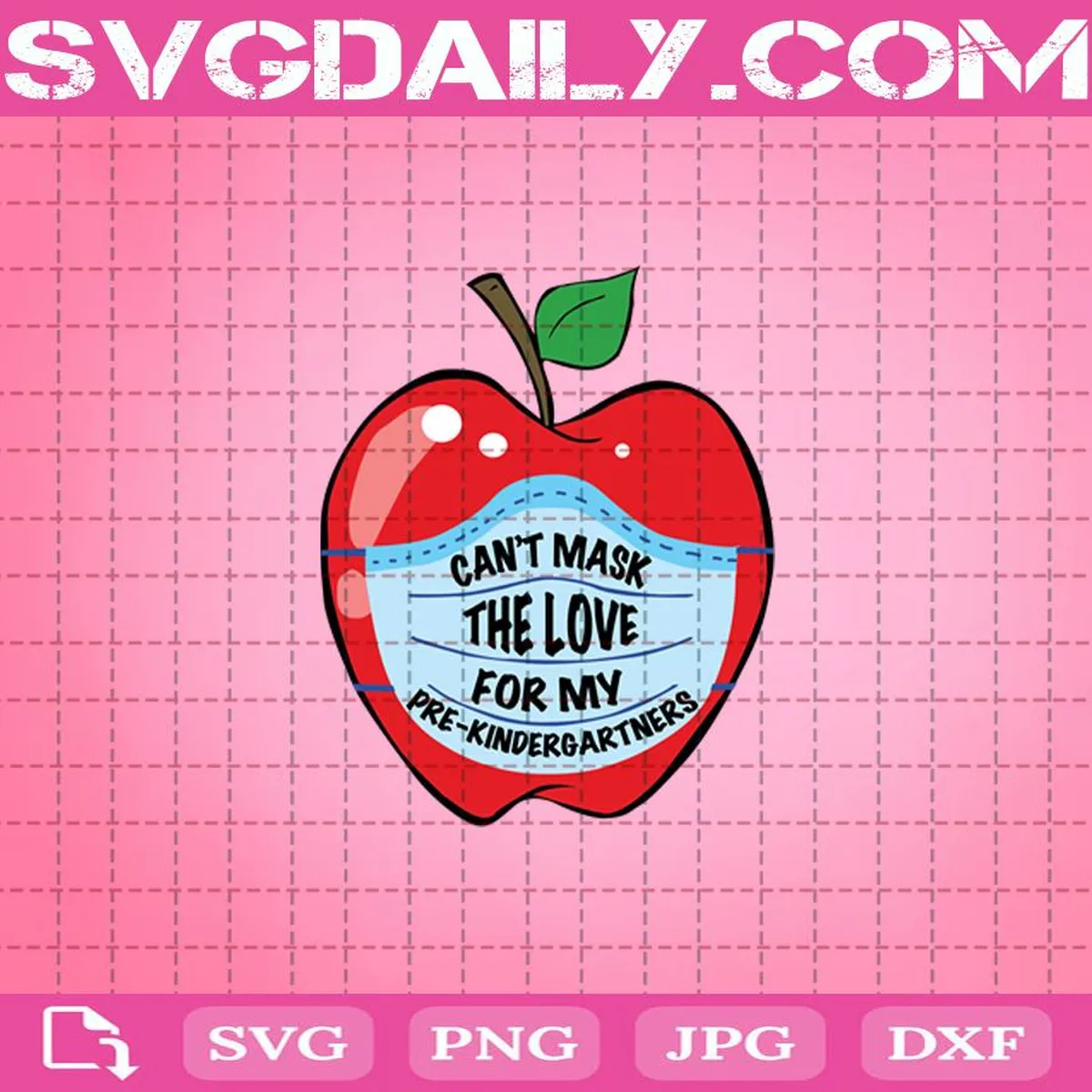 Can't Mask The Love For My Pre Kindergartners Svg, Pre Kindergartners Svg, Apple Svg, Quarantine Svg, Face Mask Svg
