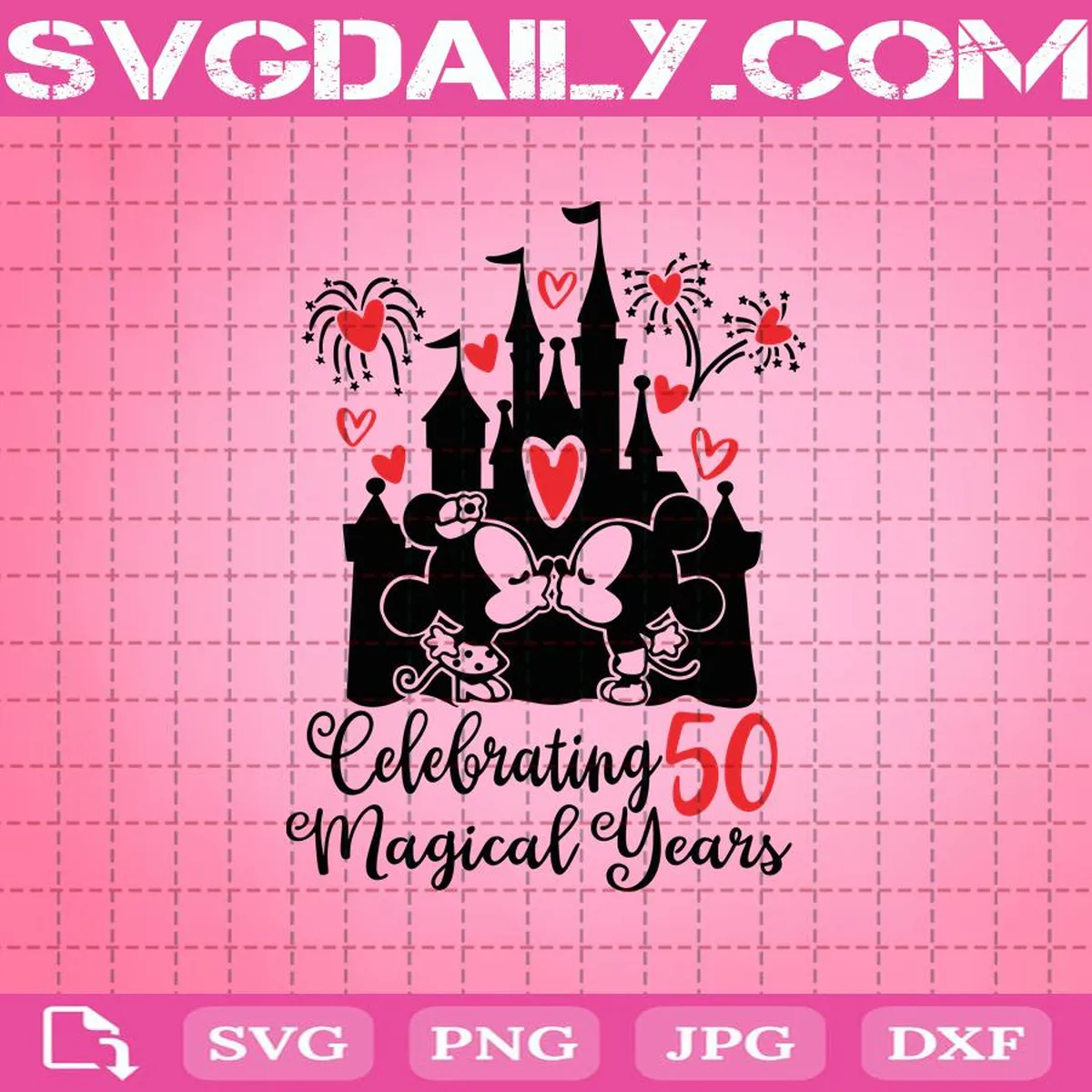 Celebrating 50 Magical Years Svg, Happily Ever After Svg, Disney Svg, Mickey Svg, Minnie Svg, Inspired By Mickey Mouse Svg, 50th Anniversary Celebration Svg
