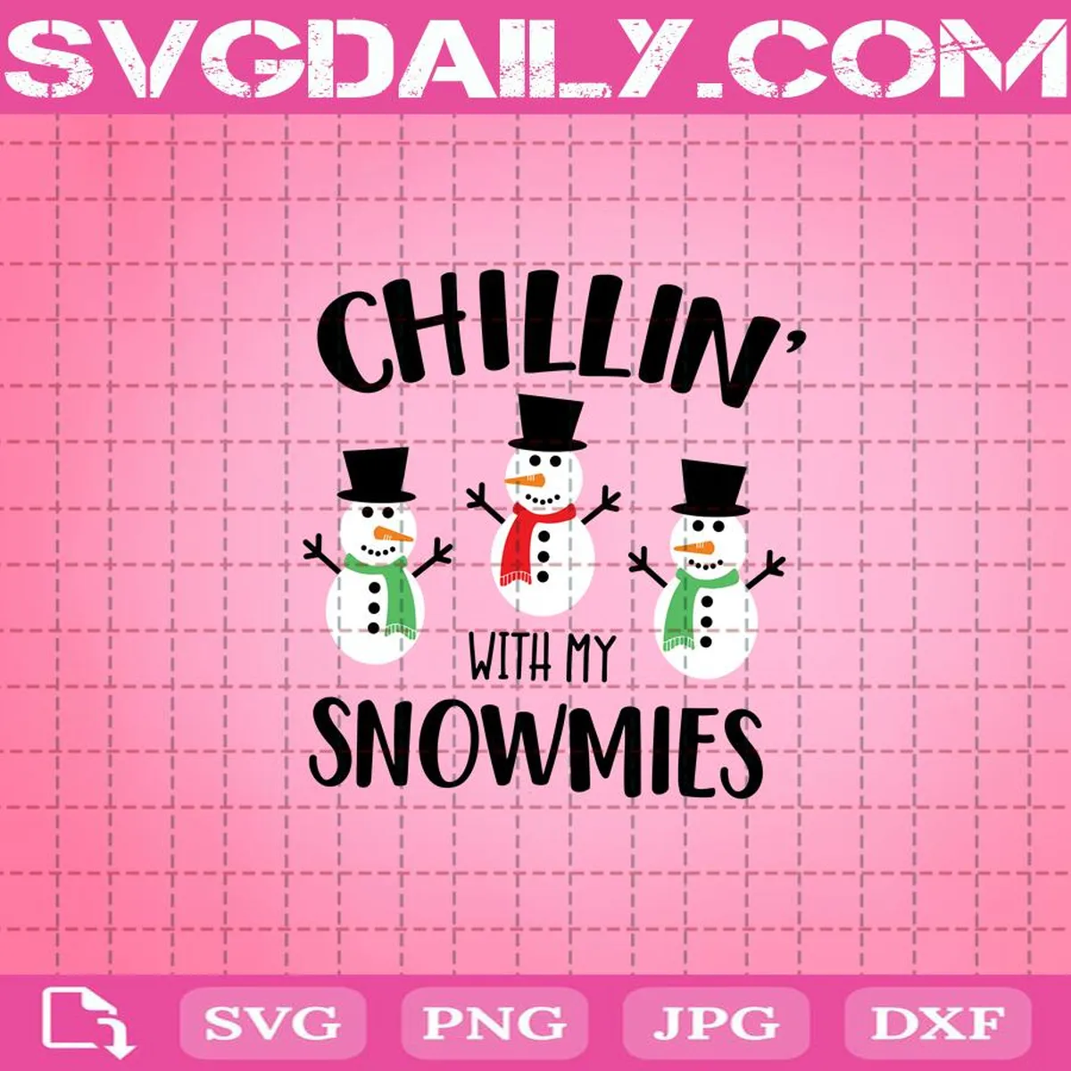 Chillin’ With My Snowmies Svg, Snowman Svg, Kids Christmas Svg, Boy Holidays Svg, Snow Cute Svg, Svg Png Eps Dxf