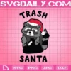 Christmas Trash Santa Claus Hat Svg, Merry Christmas Svg, Funny Christmas Trash Svg, Santa Christmas Svg