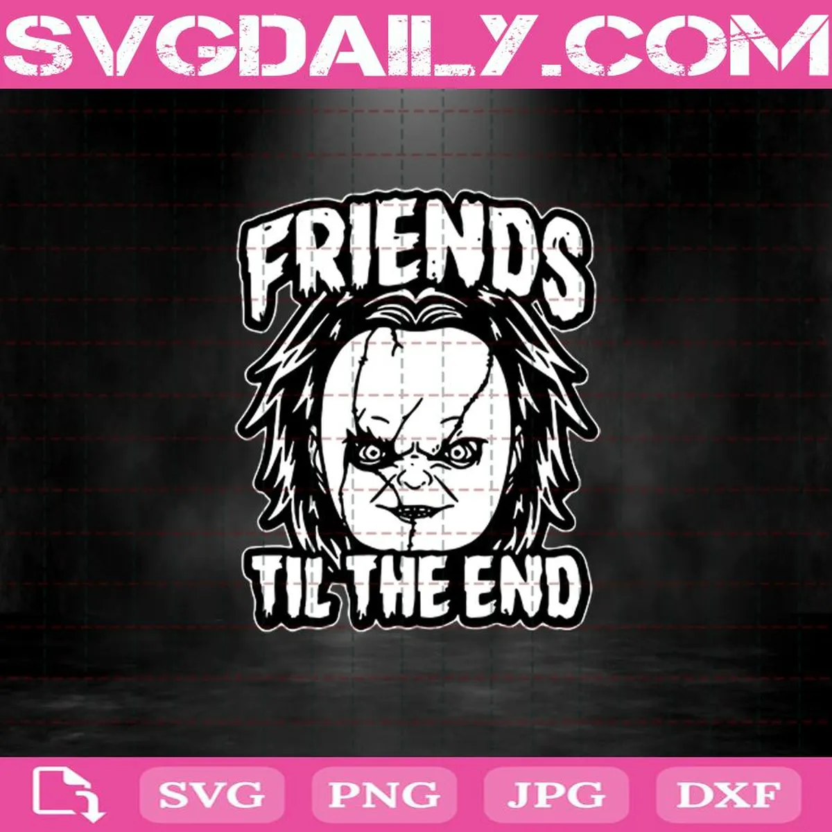 Chucky Friends Til The End Childs Play Svg, Bride Of Chucky Svg, Horror Movies Svg, Halloween Svg