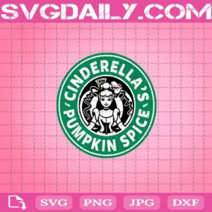 Cinderella’s Pumpkin Spice Starbucks Svg, Cinderella’s Svg, Pumpkin Spice Svg, Starbucks Svg, Starbucks Logo Svg
