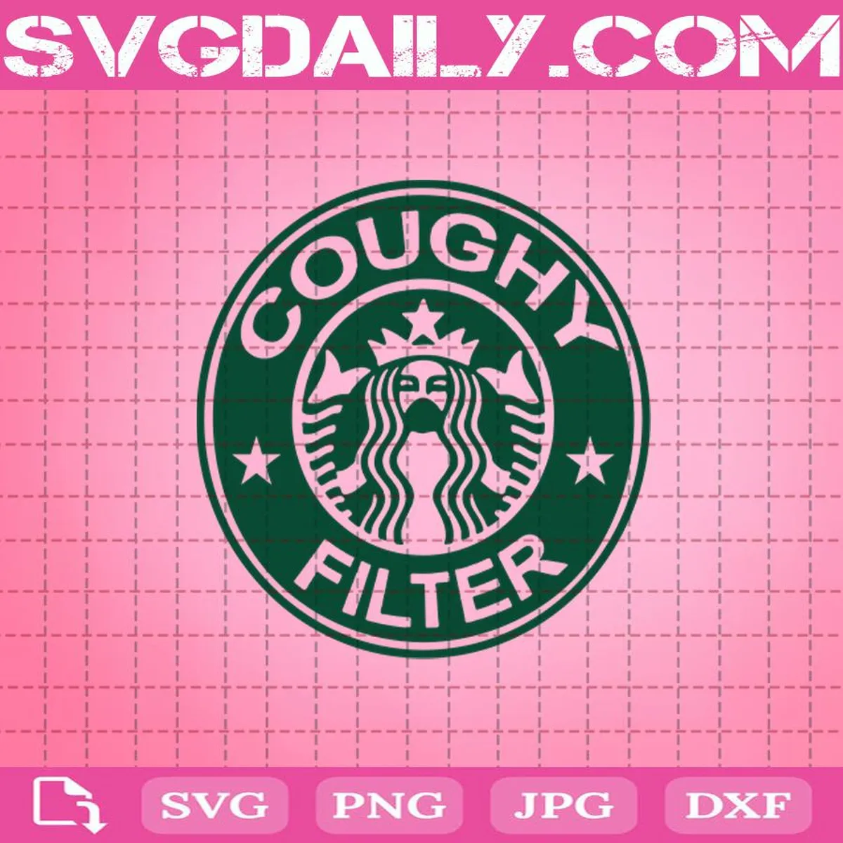 Coughy Filter Starbucks Coffee Face Masks Svg, Coffee Svg, Starbucks Svg, Face Masks Svg, Coughy Filter Svg, Starbucks Coughy Filter Svg