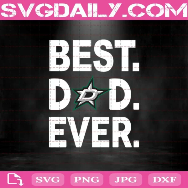 Dallas Stars Best Dad Ever Svg, Dallas Stars Svg, Best Dad Ever Svg, Hockey Svg, NHL Svg, NHL Sport Svg, Father’s Day Svg