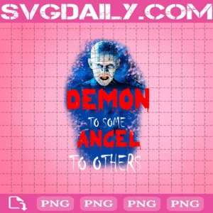 Demon To Some Angel To Others Png, Hellraiser Png, Horror Movie Png, Horror Png, Halloween Png