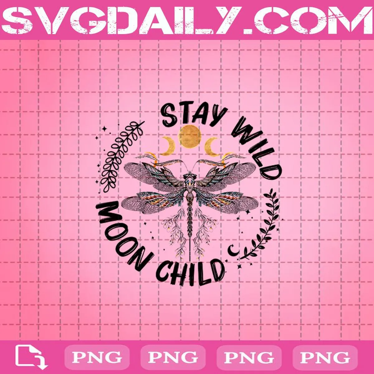 Dragonfly Stay Wild Moon Child Png, Dragonfly Png, Hippie Png, Hippie Life Png, Peace Png