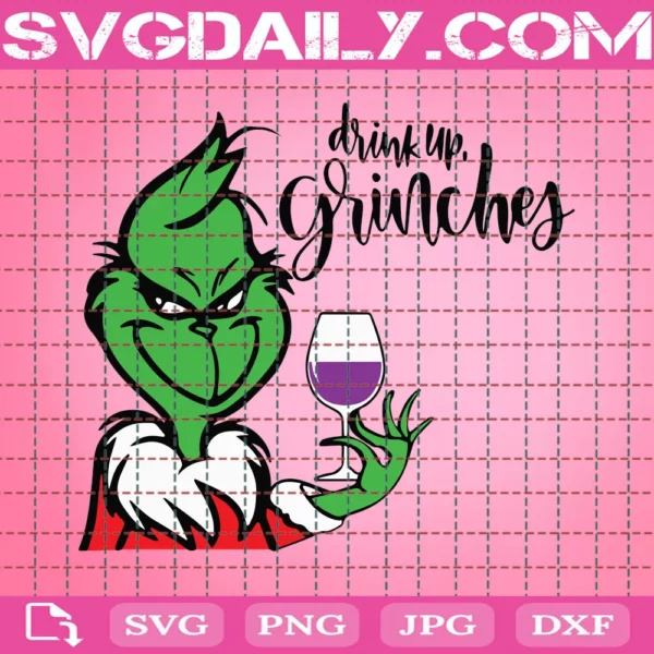 Drink Up Grinches Svg, Hand Svg, Grinch Svg, Merry Christmas Svg, Svg Files For Cricut Cut File Svg, Eps, Dxf, Pdf, Png
