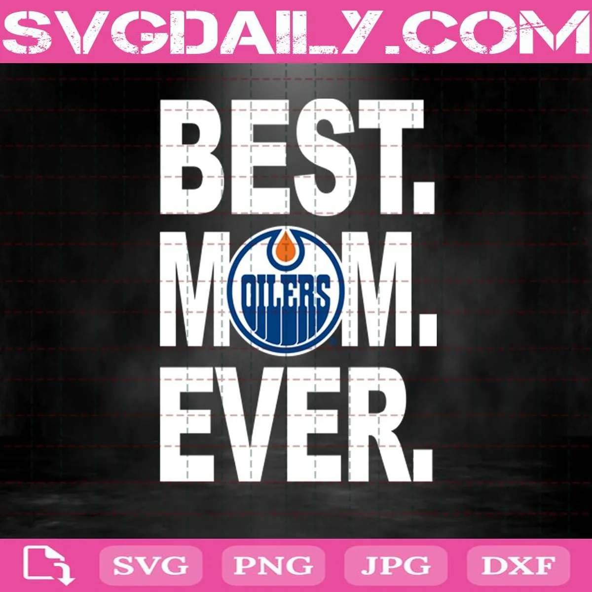 Edmonton Oilers Best Mom Ever Svg, Edmonton Oilers Svg, Best Mom Ever Svg, Hockey Svg, NHL Svg, NHL Sport Svg, Mother's Day Svg