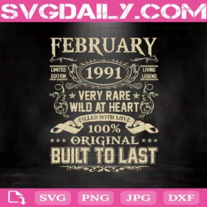 February 1991 Very Rare Wild At Heart Svg, 30 Years Old Svg, 30th Birthday Svg, February Svg, Birthday Svg, Svg Png Dxf Eps AI Instant Download