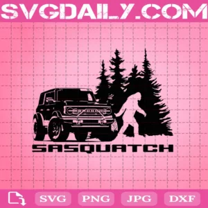 Ford Bronco Sasquatch Svg, Sasquatch Premium Svg, Bigfoot Svg, Svg Png Dxf Eps AI Instant Download