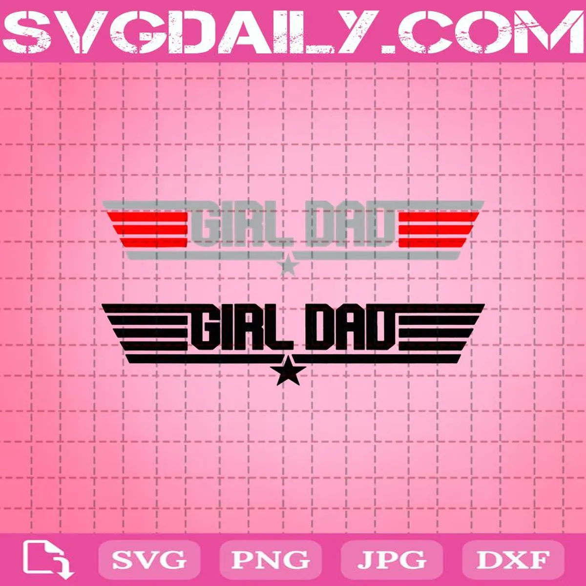 Girl Dad - Daughter's Father Dad Appreciation Svg, Girl Dad Svg, Daughter And Dad Svg, Svg Png Dxf Eps AI Instant Download