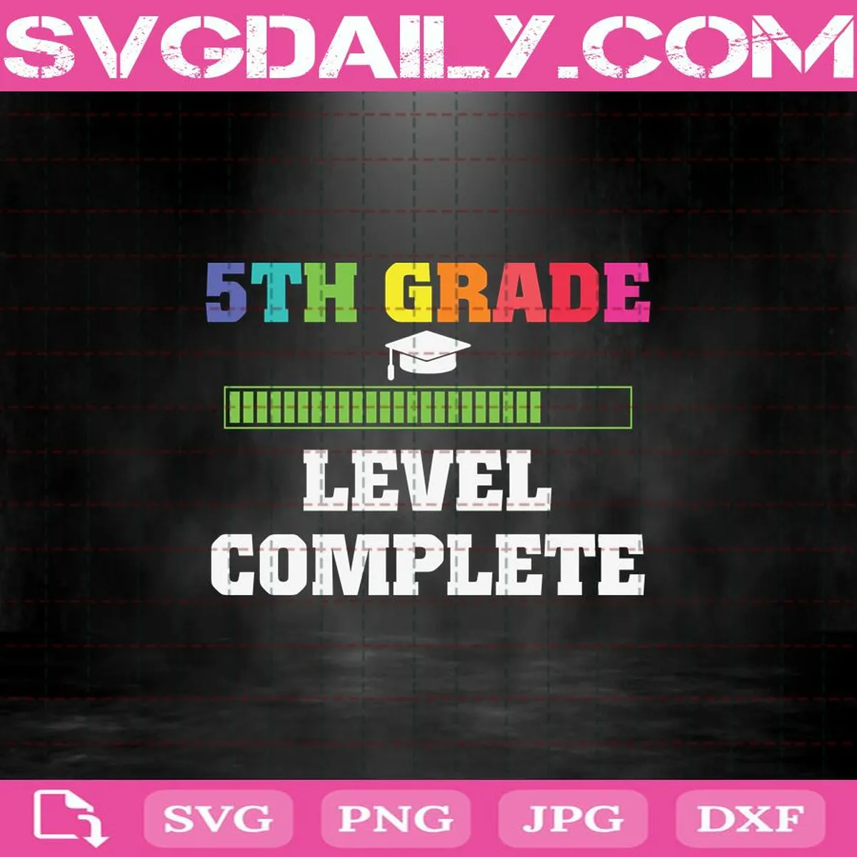 Graduation 5th Grade Level Complete Svg, 5th Grade Svg, Level Svg, Level Complete Svg, Back To School Svg, School Svg
