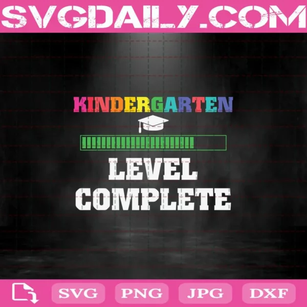Graduation Kindergarten Level Complete Svg, Kindergarten Svg, Level Svg, Level Complete Svg, Back To School Svg, School Svg