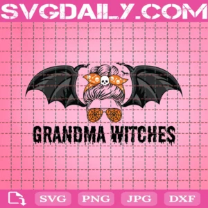 Grandma Witches Svg, Halloween Svg, Bat Svg, Halloween Spooky Mom Svg, Halloween Messy Bun, Halloween Mom Svg, Halloween Mama Svg