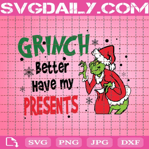 Grinch Better Have My Presents Svg, Grinch Face Svg, Grinch Ornament, Grinch Smile, Christmas Svg, Cricut, Silhouette, Digital Download, Png, Svg, Eps, Pdf
