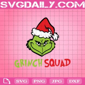 Grinch Squad Svg, Grinch Face Svg, Santa Claus Hat Svg, Grinch Svg, Grinch Lover Svg, Svg Png Dxf Eps Download Files