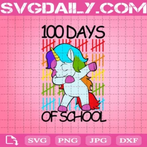 Happy 100 Days Of School Svg, 100 Days Of School Svg, Girls Unicorn Svg, Unicorn Svg, Unicorn Lover Gift Svg