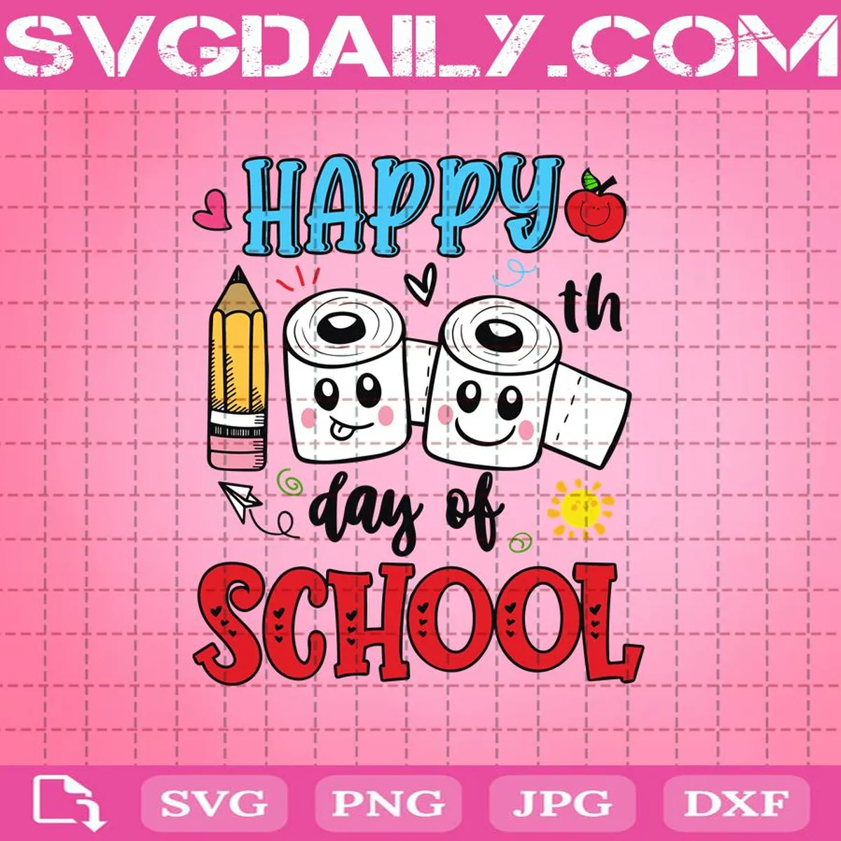 Happy 100th Day Of School Svg, 100 Days Of School Svg, Toilet Paper Svg, School Svg, Teacher Life Svg, Svg Png Dxf Eps