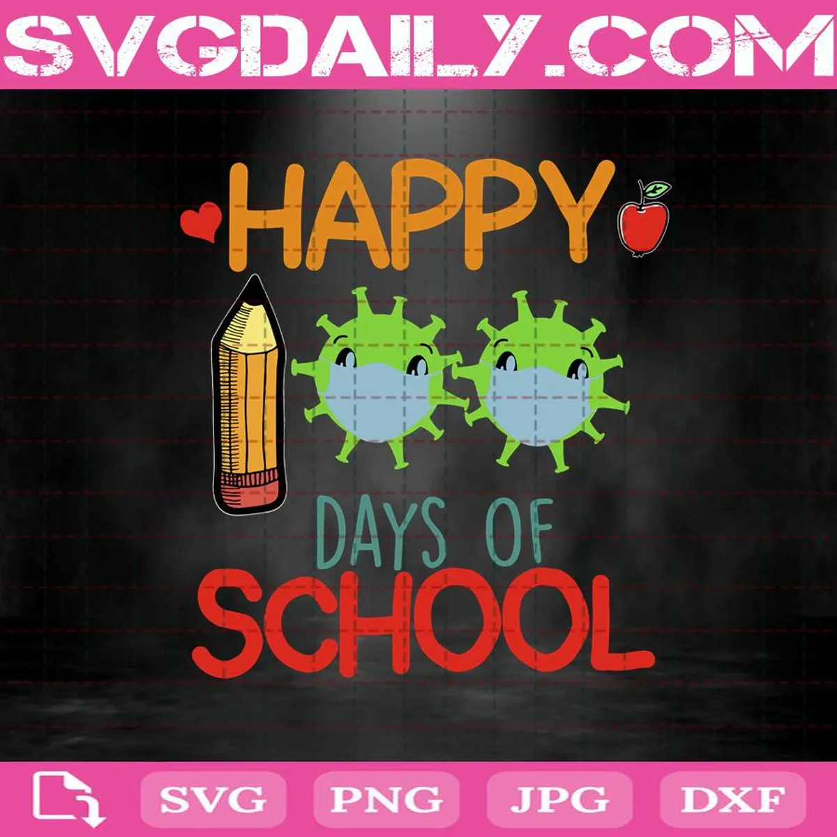 Happy 100th Day Of School Svg, 100th Day Of School Svg, Covid 19 Pandemic Quarantine School Gift Student Teachers Kids, Digital File Printable, Instant Download