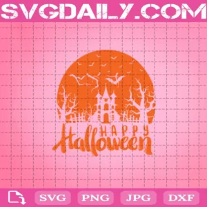 Happy Halloween Svg, Halloween Svg, Happy Svg, Castle Svg, Horror Svg, Svg Png Dxf Eps AI Instant Download